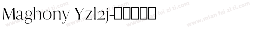 Maghony Yzl2j字体转换